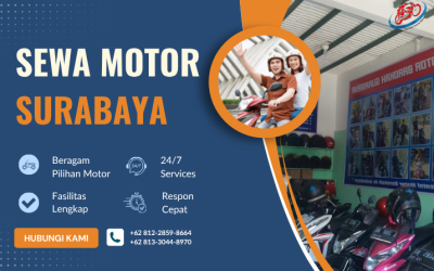 Nikmati Perjalanan Nyaman dengan Sewa Motor Surabaya