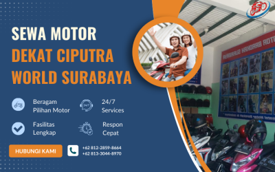 Sewa Motor Dekat Ciputra World Surabaya | Praktis dan Cepat
