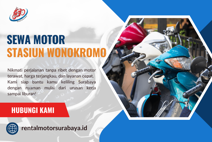 Sewa Motor Stasiun Wonokromo untuk Mobilitas Cepat di Surabaya