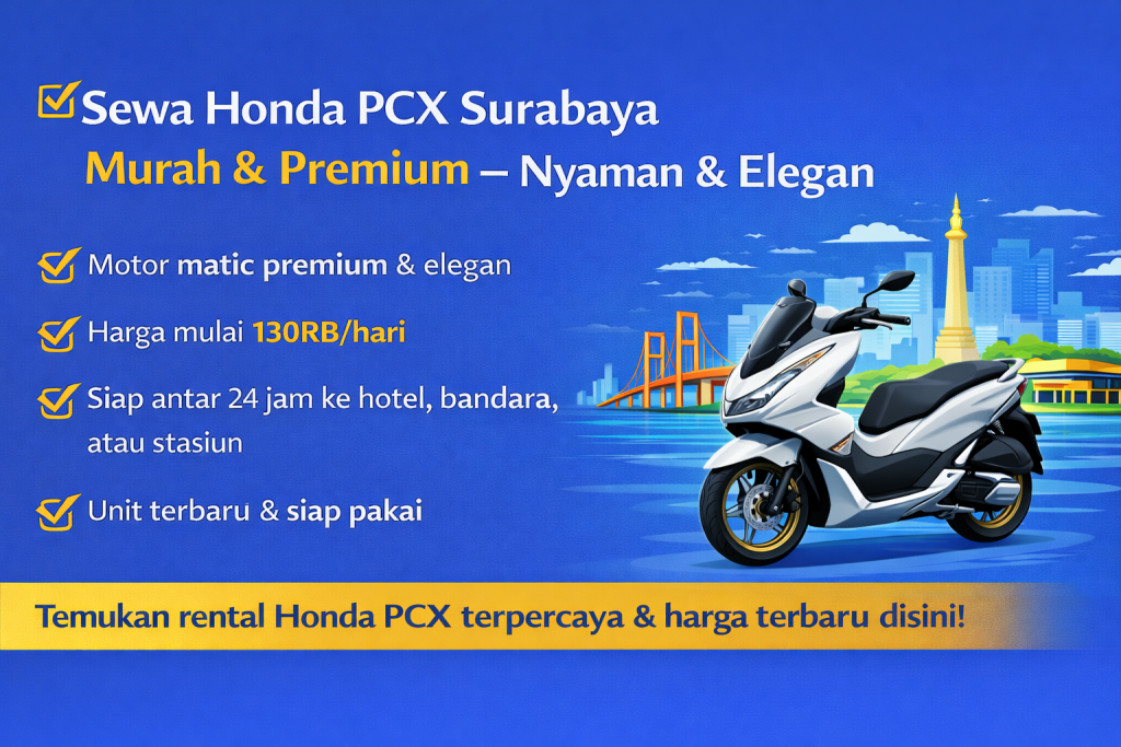 Sewa Motor PCX Surabaya